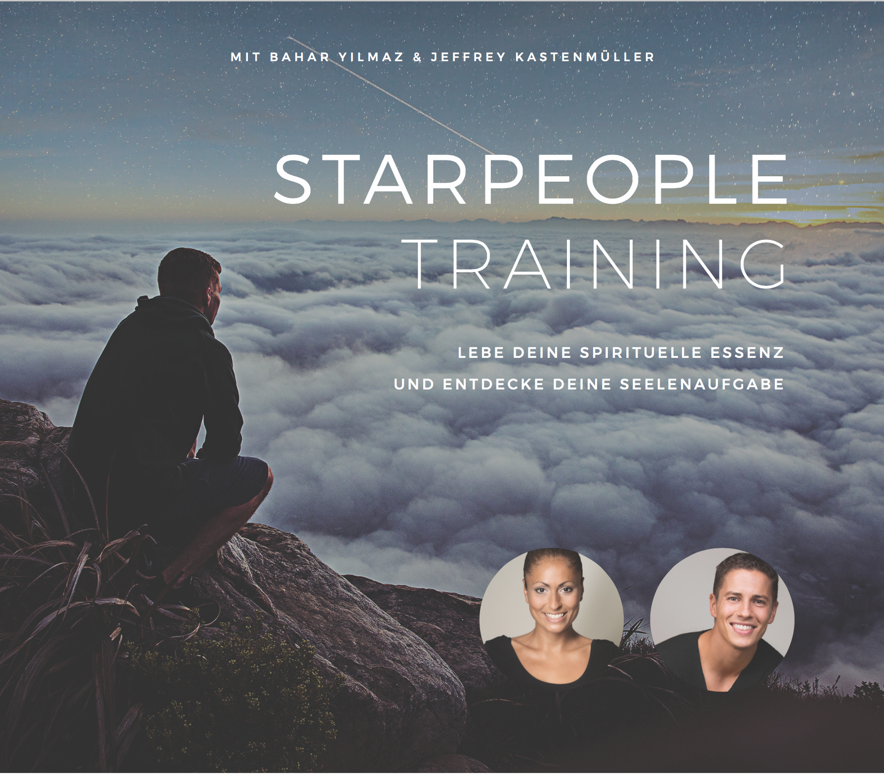 STARPEOPLE Training - Lebe deine spirituelle Essenz und entdecke deine Seelenaufgabe